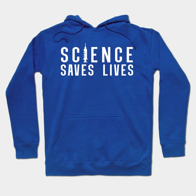 Science Saves Lives | Pro Vaccine Design | Pro Vax Gift Hoodie by Forest & Outlaw